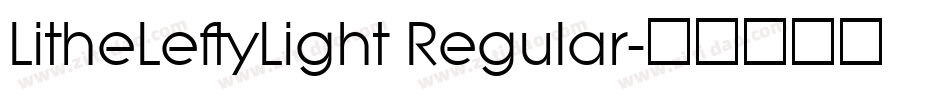 LitheLeftyLight Regular字体转换